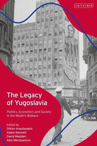 The Legacy of Yugoslavia