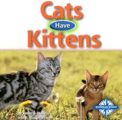 Cats Have Kittens
