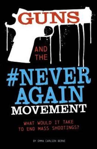 Guns and the #Neveragain Movement