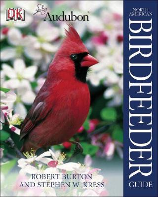 National Audubon Society North American Birdfeeder Guide