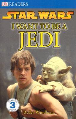 DK Readers L3: Star Wars: I Want To Be A Jedi