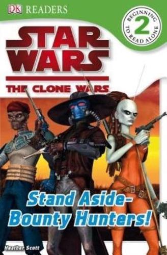 Stand Aside-- Bounty Hunters!
