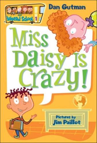 Miss Daisy Is Crazy!