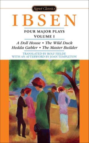 A Doll's House (Four Major Plays, Vol. I)