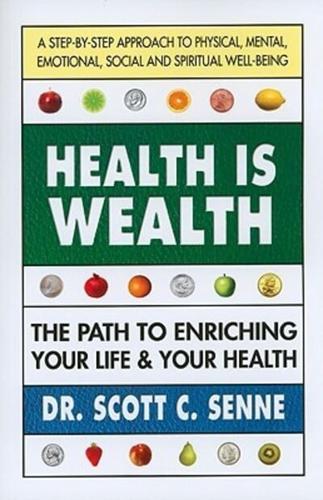 Health Is Wealth