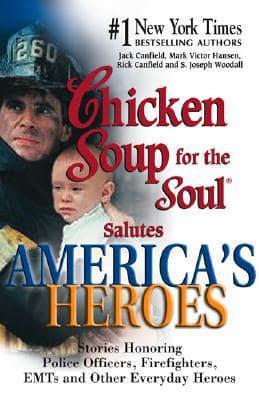 Chicken Soup For The Soul Salutes America's Heroes