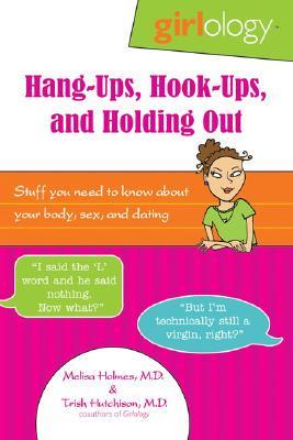 Hang-Ups, Hook-Ups, and Holding Out