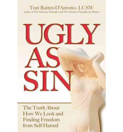 Ugly as Sin