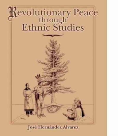 Revolutionary Peace Through Ethnic Studies