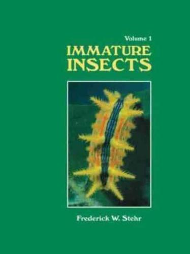 Immature Insects Volume I