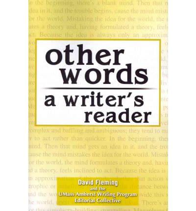 OTHER WORDS: A WRITER'S READER