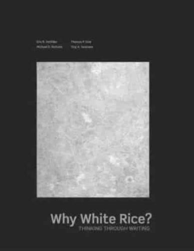 Why White Rice?