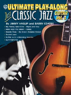 Ultimate Play-Along. Vol 3 Just Classic Jazz Guitar