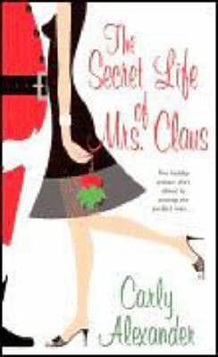 The Secret Life of Mrs. Claus