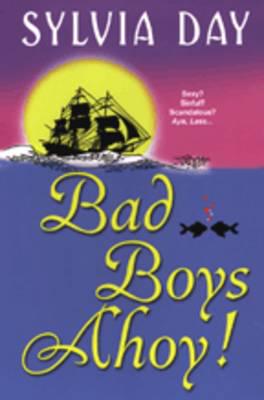 Bad Boys Ahoy!
