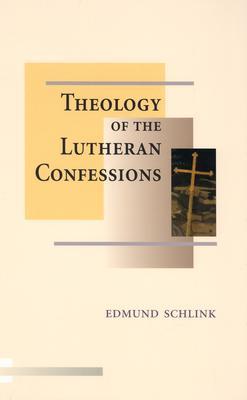 The Theology of the Lutheran Confessions