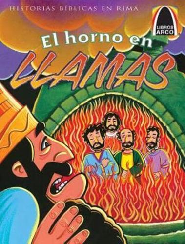 El Horno En Llamas (The Fiery Furnace)