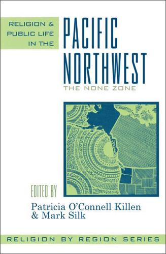 Religion and Public Life in the Pacific Northwest: The None Zone