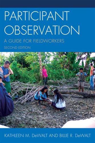 Participant Observation: A Guide for Fieldworkers, Second Edition