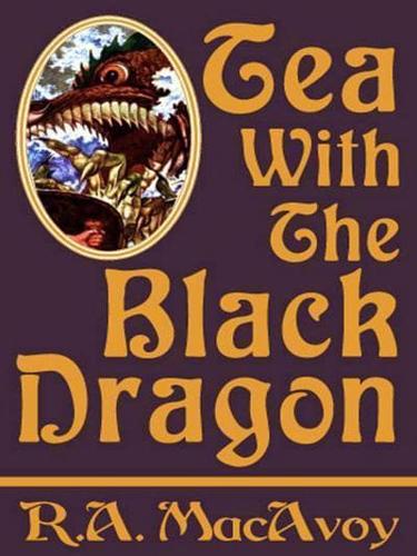 Tea With the Black Dragon