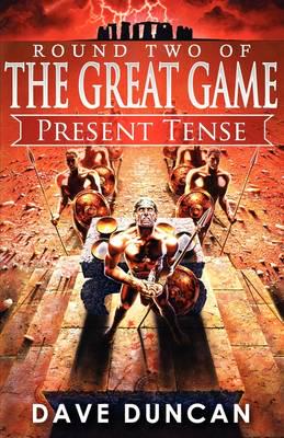 Present Tense (Round Two of the Great Game)