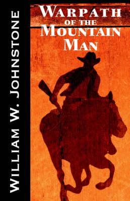 Warpath of the Mountain Man