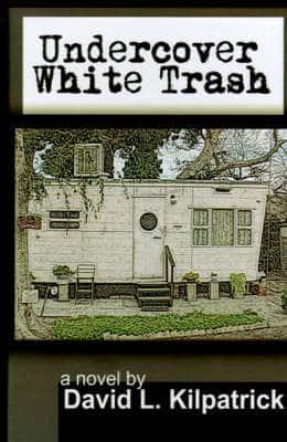 Undercover White Trash