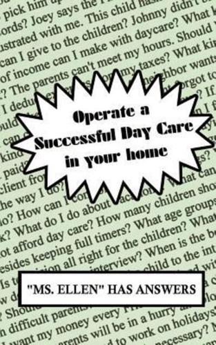 Operate a Successful Day Care in Your Home