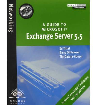 A Guide to Microsoft Exchange Server 5.5