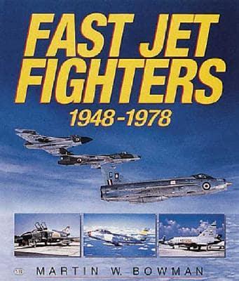 Fast Jet Fighters, 1948-1978