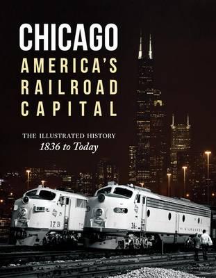 Chicago, America's Railroad Capital