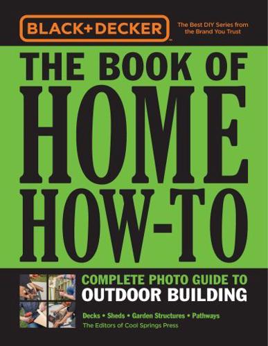 Black + Decker the Book of Home How-to