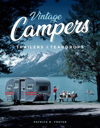Vintage Campers, Trailers and Teardrops