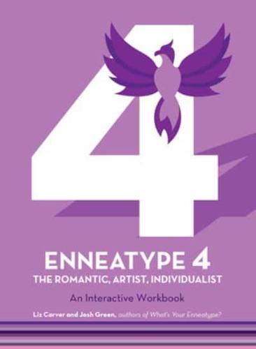 Enneatype 4: The Individualist, Romantic, Artist