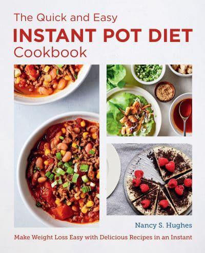 The Quick and Easy Instapot Diet Cookbook