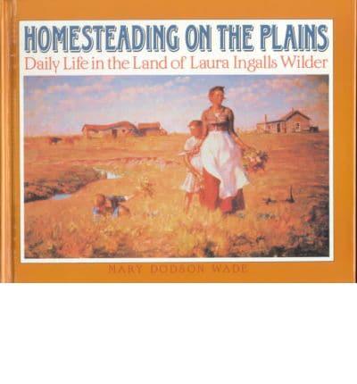 Homesteading on the Plains