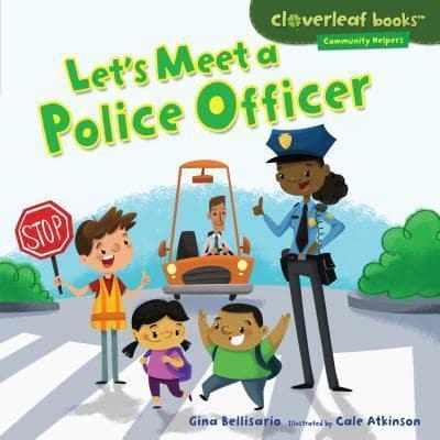 Let's Meet a Police Officer