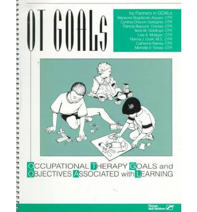 Ot Goals: Occupational Therapy Goals and Objectives Associated With Learning