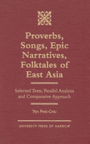 Proverbs, Songs, Epic Narratives, Folktales of East Asia