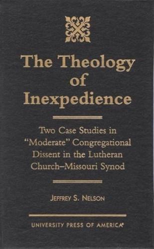 The Theology of Inexpedience