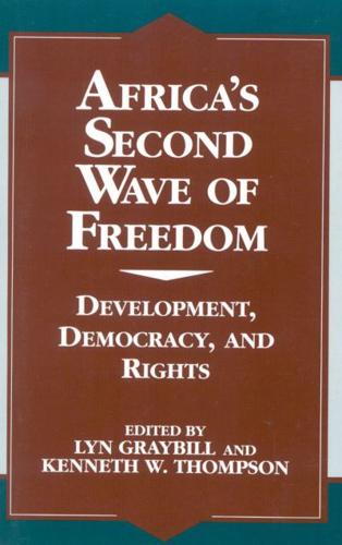 Africa's Second Wave of Freedom: Development, Democracy, and Rights, Vol. 11