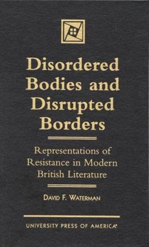 Disordered Bodies and Disrupted Borders