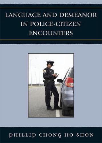 Language and Demeanor in Police-Citizen Encounters