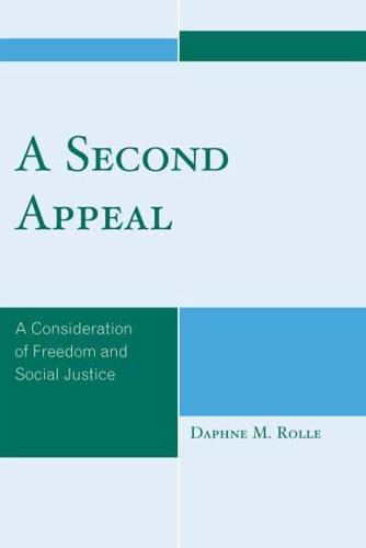 A Second Appeal: A Consideration of Freedom and Social Justice