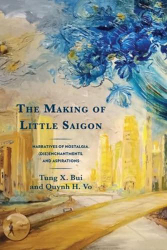 The Making of Little Saigon