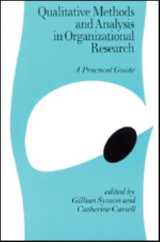 Qualitative Methods and Analysis in Organizational Research