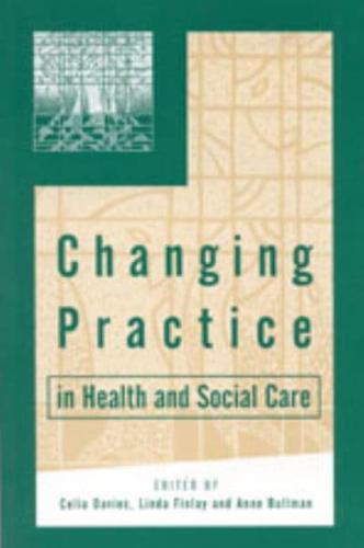 Changing Practice in Health and Social Care