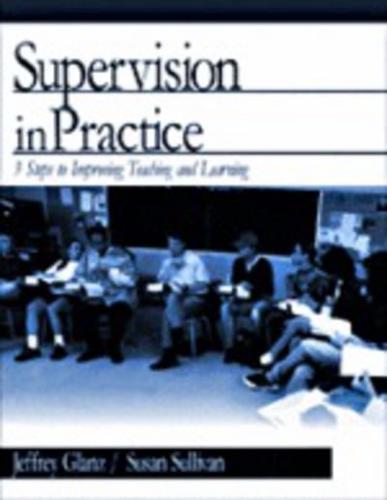 Supervision in Practice: Three Steps to Improving Teaching and Learning