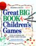 The Readers' Digest Great Big Book of Childrens' Games