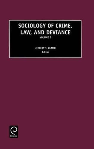 Sociology of Crime, Law and Deviance. Vol. 2